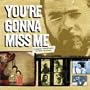 You're Gonna Miss Me