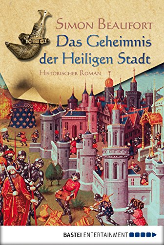 Das Geheimnis der Heiligen Stadt: Historischer Roman (German Edition)