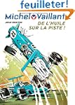 Michel Vaillant, Tome 18 : De l'huile...