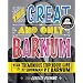The Great and Only Barnum: The Tremendous, Stupendous Life of Showman P. T. Barnum