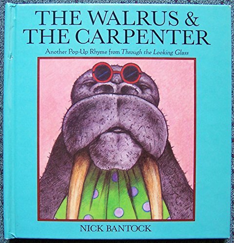 The Walrus and the Carpenter: Another Pop-Up Rhyme from Through the Looking Glass