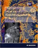 Imagerie musculosquelettique : Pathologies locorégionales