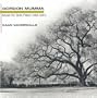 Gordon Mumma: Music for Solo Piano 1960-2001