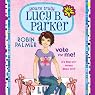 Yours Truly, Lucy B. Parker: Vote for Me
