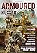 Armoured Hussars 2: Images of the 1st Polish Armoured Division, Normandy, August 1944