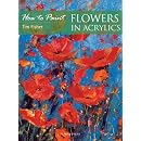 Flowers in Acrylics (How to Paint)
