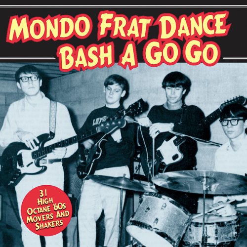 CD-Charts  Music : Mondo Frat Dance Bash a Go Go