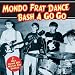 Search : Mondo Frat Dance Bash a Go Go