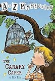 The Canary Caper (A to Z Mysteries) by Ron Roy (1998) Paperback