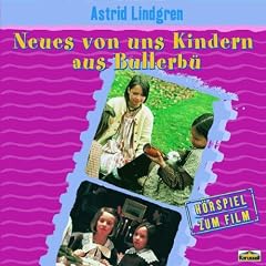 Neues von uns Kindern aus Bullerb� (H�rspiel zum Film)