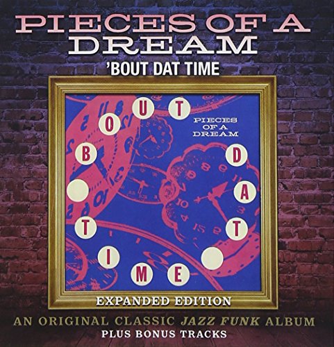 Pieces of a Dream - Bout Dat Time - Zortam Music