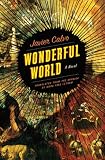 Wonderful World: A Novel
