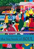 The Big Book of Soul: The Ultimate Guide to the African American Spirit