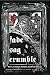 Fade, Sag, Crumble: Ten Las Vegas Writers Confront Decay Fade, Sag, Crumble: Ten Las Vegas Writers Confront Decay