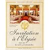 Invitation � l'Elys�e : 150 ans de tables pr�sidentielles