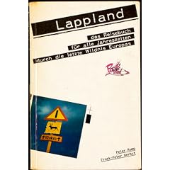 Lappland-Handbuch. F�r Abenteuer und Reisen zwischen Nordkap und Polarkreis