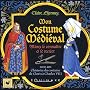 Mon Costume M�di�val : Mieux le conna�tre et le re&hellip de Claire Lhermey