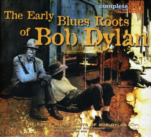 Early Blues Roots of Bob Dylan