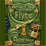 Flyte: Septimus Heap, Book Two (Unabridged)