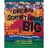 Dream Something Big