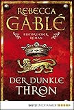 Image de Der dunkle Thron: Historischer Roman (Waringham Saga 4)