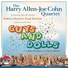 Click here to buy Music from Guys and Dolls by  Harry Allen, Joe Cohn, Rebecca Kilgore, and Eddie Erickson .