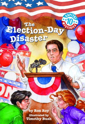 Capital Mysteries #10: The Election-Day Disaster (A Stepping Stone Book(TM))
