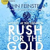 Rush for the Gold: Mystery at the Olympics: Stevie Thomas and Susan Carol Anderson, Book 6 | [John Feinstein]