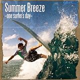 Summer Breeze -one surfer's day-(DVD付)