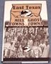 East Texas Mill Towns & Ghost Towns