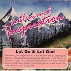 Let Go and Let God: Subliminal Inspiration by  Barry and Roxanne 