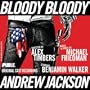 Bloody Bloody Andrew Jackson