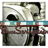 Play Some Pool - Skip Some School - Act Real Cool: A Global Pop Tribute To Bruce Springsteen