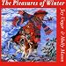 The Pleasures of Winter