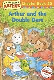 Arthur and the Double Dare (Marc Brown Arthur Chapter Books)