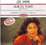 Classical Music : Alicia Nafe Sings Manuel de Falla, Alberto Ginastera, Carlos Gustavino, and Pompeyo Camps
