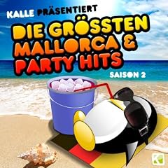 Kalle pr�sentiert : Die gr�ssten Mallorca & Party Hits - Saison # 2