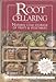 Root Cellaring: Natural Cold Storage of Fruits and Vegetables