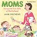 Book Moms: Funny and True Tales of Motherhood 2008 Day-to-Day Calendar
