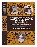 Lord Byron's family : Annabella, Ada and Augusta, 1816-1824