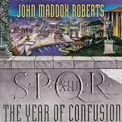 SPQR XIII: The Year of Confusion | John Maddox Roberts