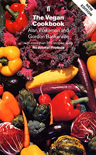 The Vegan Cookbook: Over 200 Recipes All Completely Free from Animal Produce