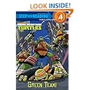 Green Team! (Teenage Mutant Ninja Turtles) (Step into Reading)