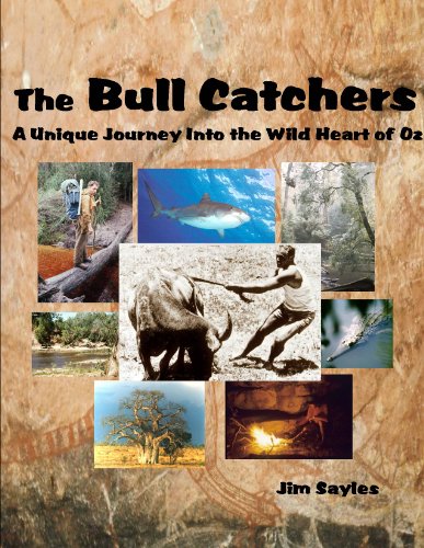 THE BULL CATCHERS: A Unique Journey Into the Wild Heart of Oz