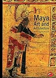 Maya Art and Architecture (World of Art)