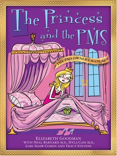 The Princess and the PMS:The PMS Owner's Manual / The Prince and the PMS: The PMS Survival Manual