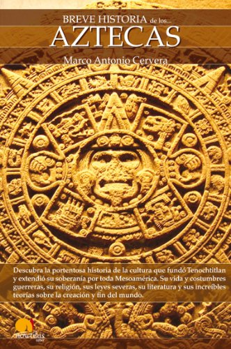 Breve historia de los aztecas (Spanish Edition)