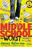 James Patterson, Laura Park,Chris Tebbetts'sMiddle School, The Worst Years of My Life [Hardcover]2011