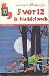 F�nf vor zw�lf in Kuddelbach.