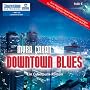Downtown Blues: Ein Cyberpunk-Roman